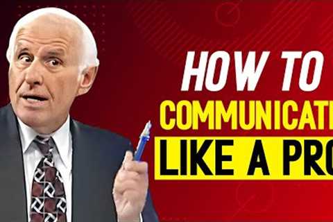 Mastering Communication Skills | Jim Rohn | Best Motivational Speech