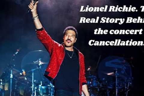 From Delay To Apology | The Lionel Richie Concert Rescheduling Saga | Here Is What You Did Not Know