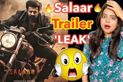 Salaar Trailer Leak | Deeksha Sharma