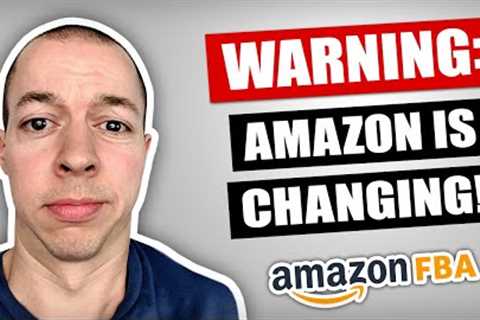Amazon Will NEVER Be The Same Again! (Amazon FBA UK)