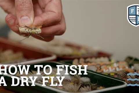 How To Fish A Dry Fly - Far Bank Fly Fishing School, Episode 7