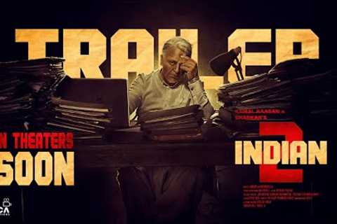 Indian 2 - Official Trailer | Kamal Haasan | Kajal Aggarwal | S. Shankar (Fan-Made)