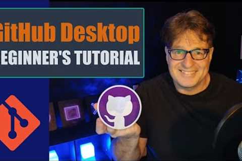 How to Use GitHub Desktop Tutorial for Beginners