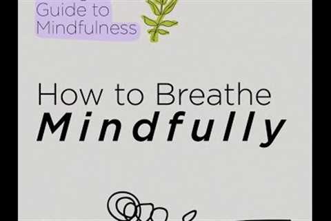 How to Breathe Mindfully | UPMC HealthBeat