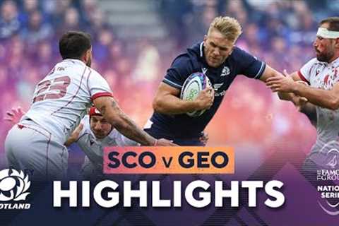HIGHLIGHTS | Scotland v Georgia | The Famous Grouse Nations Series