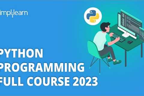🔥 Python Programming Full Course 2023 | Python Course For Beginners | Python Tutorial | Simplilearn