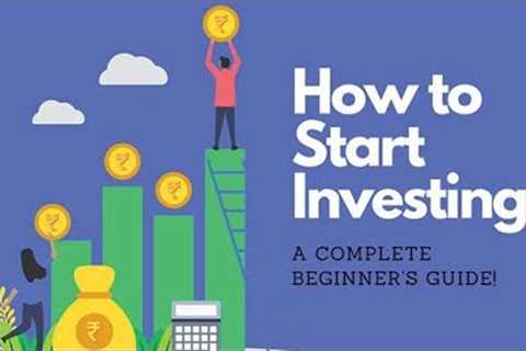 How To Start Investing | The Ultimate Guide To Investing For Beginners