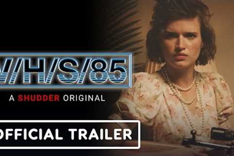 Shudder's V/H/S/85 - Official Teaser Trailer (2023)