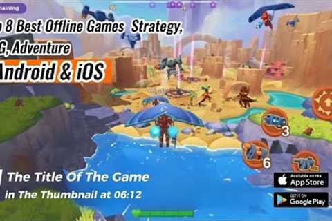 Top 8 Best Offline Games,  Strategy,  RPG, Adventure Android &amp; iOS 2023