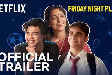 Friday Night Plan | Official Trailer | Babil Khan, Juhi Chawla Mehta &amp; Amrith Jayan | Netflix..