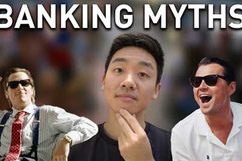 Debunking the Top 5 Investment Banking Myths!