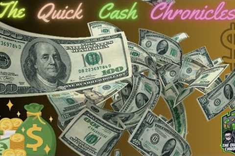 💸👑💰Welcome to the Quick Cash Chronicles! 💵💎
