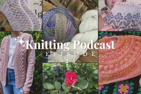 Knitting Podcast Ep 25- Yarn mistakes &amp; Future knits for Fall!
