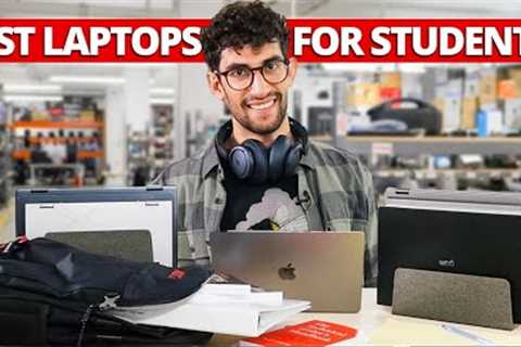 Best Laptops For Students 2023 - Our Top Picks!