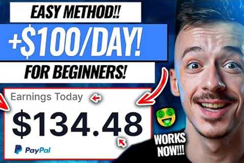 Beginners Earn +$134.48 PER DAY DOING THIS! (EASY Way To Make Money Online)