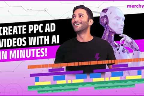 Supercharge Your PPC Campaigns with AI-Generated Video Ads! | Full Tutorial For Beginners