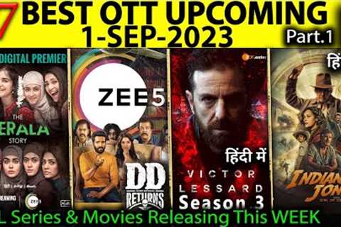 17 OTT Upcoming 1-SEP l Kerala Story, One Piece, Scam 2003, Freelancer, Indiana Jones In Hindi OTT