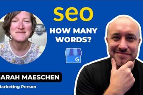 SEO Tips: Google Wants Lots of Words On YOUR Website!