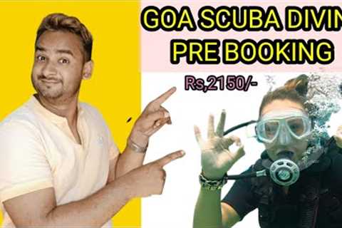 GOA SCUBA DIVING, GRAND ISLAND PRE BOOKING OPEN, Rs:2150/-