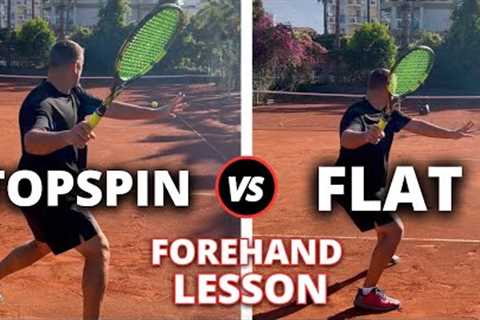 Topspin Forehand vs Flat Forehand - How To Master Both Tennis Forehands