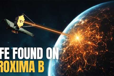 James Webb Space Telescope Scientist: Proxima B Is Lit Up, And It's Not Natural!