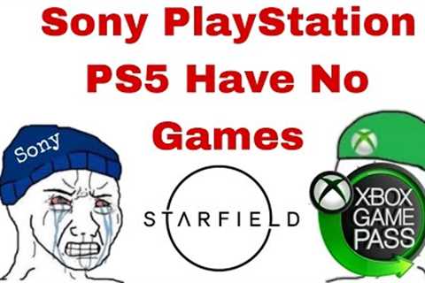Microsoft Xbox Slap Sony PlayStation Fanboys Crying Can't Play Starfield AAA Exclusive PS5 No Games