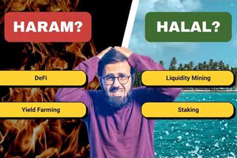 Defi, Yield Farming, Staking &amp; Liquidity Mining | Islamic Perspective?