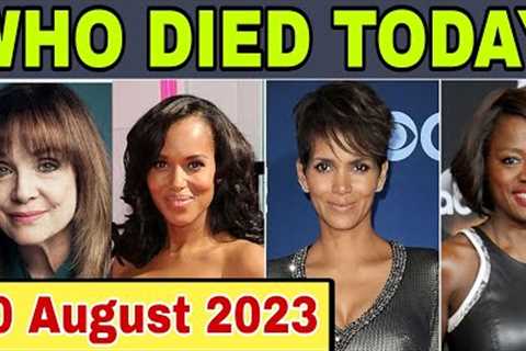 12 Famous Celebrities who died today on 30 August 2023 | Celebrity Deaths | #whodiedtoday #rip
