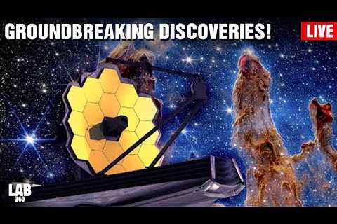 🔴 LIVE | James Webb Space Telescope Discoveries That Changed Our Understanding of The Universe