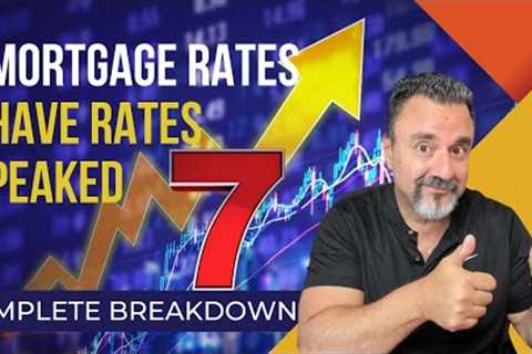 Mortgage Rates and Housing Market Update--Have Rates Finally Hit The Top?