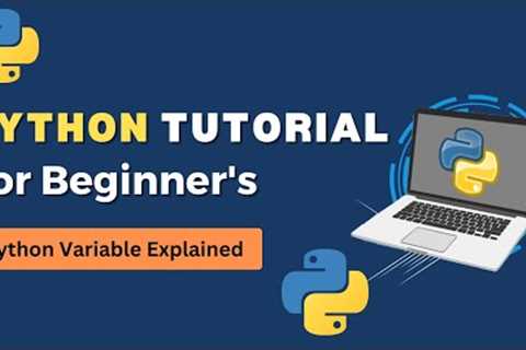 Python Tutorial For Beginners: Variables In Python