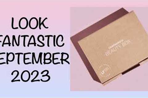 FULL REVEAL LOOK FANTASTIC SEPTEMBER 2023 WORTH OVER £60 | SUBSCRIPTION BOX | UNBOXINGWITHJAYCA