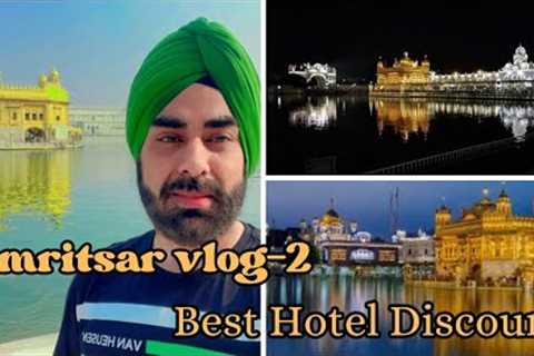 Amritsar Trip Vlog 2 with Hotel discount offer #delhitoamritsar #punjabivlogs #punjabivlogger