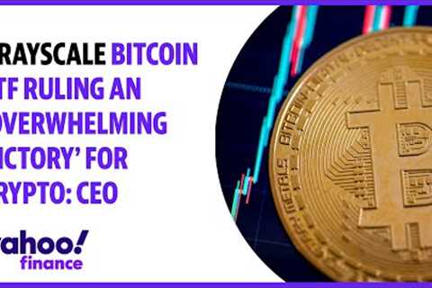 Grayscale bitcoin ETF ruling an 'overwhelming victory' for crypto: CEO