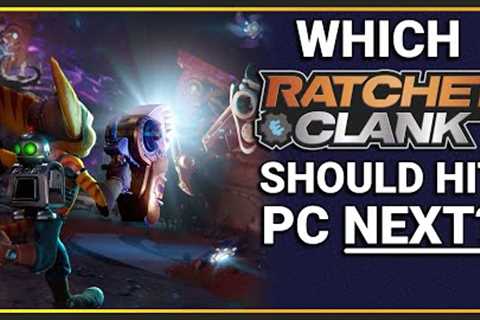 Which Ratchet &amp; Clank game should come to PC next? (&amp; Rift Apart PC/Steam Deck Review!)