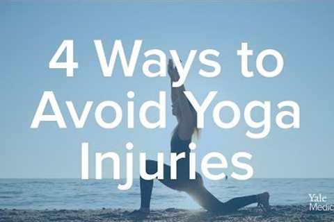 How To Prevent Yoga Injuries