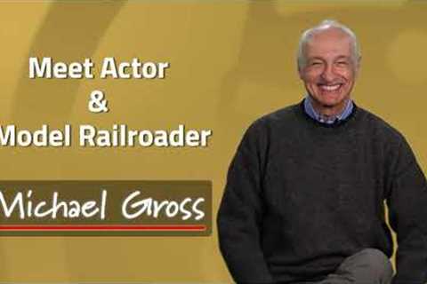 Meet Actor Michael Gross | Trains.com EXCLUSIVE Interview