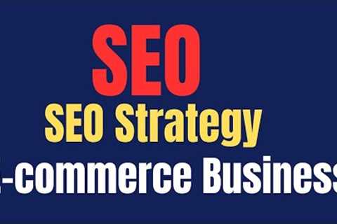 Search engine optimize (SEO) Important  for E-commerce Business । SEO Strategy। SEO.