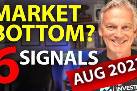 Has the Stock Market Bottomed? AUG 2023 Update | SIX signals to a market crash recovery.