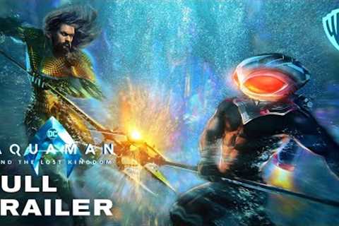 AQUAMAN 2: The Lost Kingdom – Full Trailer (2023) Jason Momoa Movie | Warner Bros (HD)