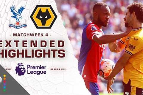 Crystal Palace v. Wolves | PREMIER LEAGUE HIGHLIGHTS | 9/3/2023 | NBC Sports