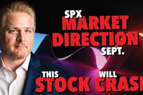 Stock Market Direction September | THIS Stock will Crash