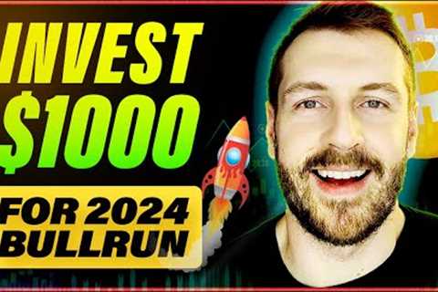 Invest ONLY $1000 in Crypto For 2024 | BEST Crypto Portfolio Ever