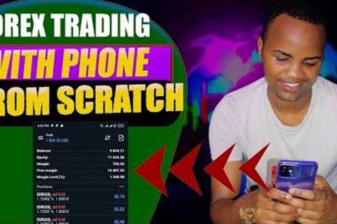 LEARN TO TRADE FOREX  FROM SCRATCH AS A TOTAL BEGINNERS - DONT MISS THIS OUT