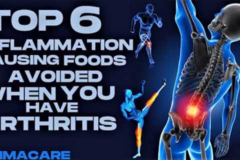 top 6 foods avoided when you have arthritis or joint pain