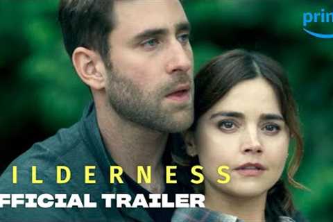 Wilderness - Official Trailer | Prime Video