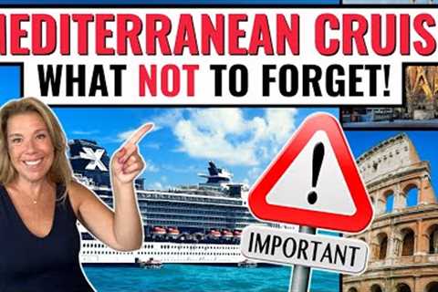 What to Pack for a Mediterranean Cruise *&amp; What NOT to Forget*