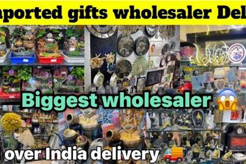 Imported gifts items at cheapest price Delhi | biggest gift 🎁 wholesaler Sadar Bazar Delhi 😱