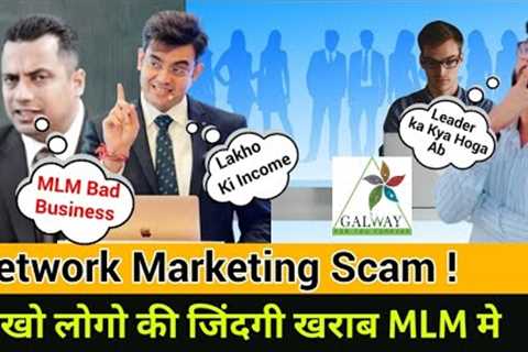 Network Marketing Scam! -Fake Leader Of Direct Selling | Sonu Sharma Vestige Motivation Galway Fraud