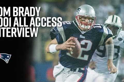 EXCLUSIVE | Tom Brady 2001 All Access Interview Prior to First NFL Start